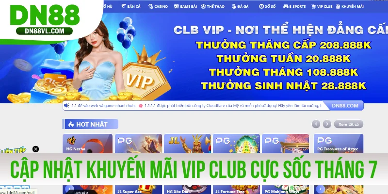 Cập nhật khuyến mãi DN88 VIP Club cực sốc tháng 7