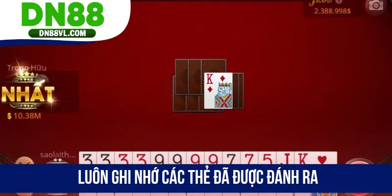 Luôn ghi nhớ các thẻ đã được đánh ra