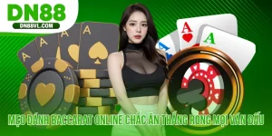 Mẹo Đánh Baccarat Online Chắc Ăn Thắng Lớn Trong Mọi Ván Đấu