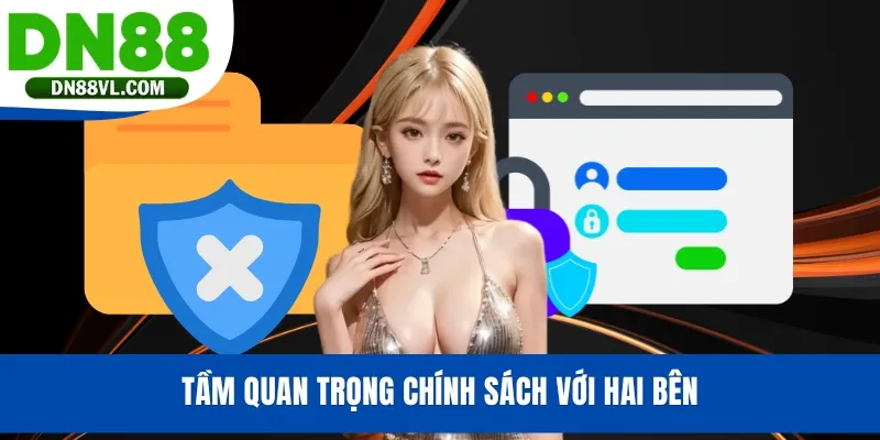 Tầm quan trọng chính sách với hai bên