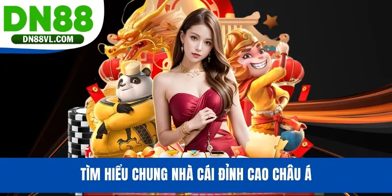 Tìm hiểu chung nhà cái đỉnh cao Châu Á