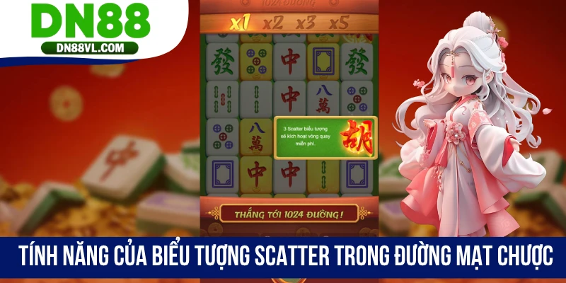 Tính năng của biểu tượng Scatter trong Đường Mạt Chược