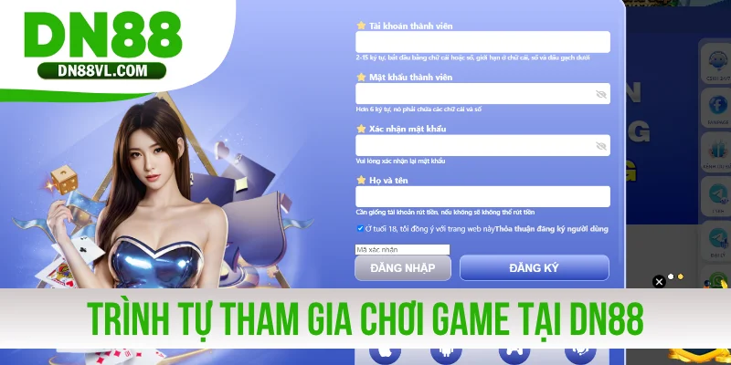 Trình tự tham gia chơi game ăn tiền thật tại DN88